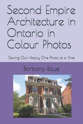 Book cover for Second Empire Architecture in Ontario in Colour Photos
