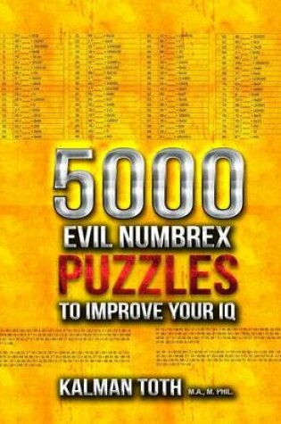 Cover of 5000 Evil Numbrex Puzzles to Improve Your IQ