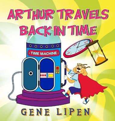 Book cover for Arthur travels Back in Time