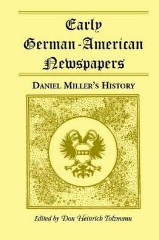 Cover of Early German-American Newspapers