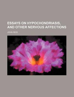 Book cover for Essays on Hypochondriasis, and Other Nervous Affections