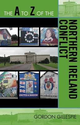 Book cover for The A to Z of the Northern Ireland Conflict