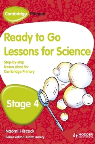 Cover of Cambridge Primary Ready to Go Lessons for Science Stage 4