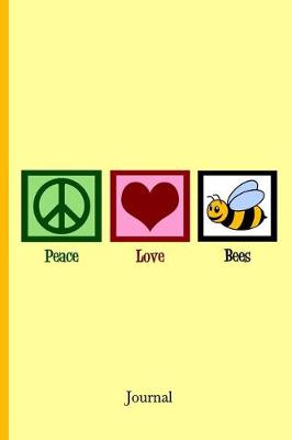 Book cover for Peace Love Bees Journal