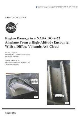 Cover of Engine Damage to a NASA DC-8-72 Airplane from a High-Altitude Encounter with a Diffuse Volcanic Ash Cloud
