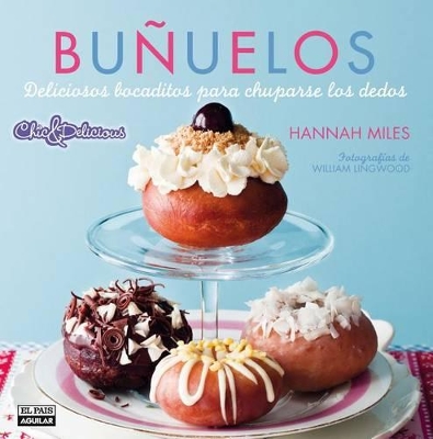 Book cover for Bunuelos. Deliciosos Bocaditos Para Chuparse Los Dedos