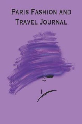 Cover of Paris Fashion and Travel Journal