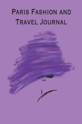 Book cover for Paris Fashion and Travel Journal