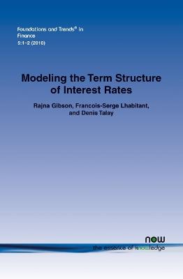 Book cover for Modeling the Term Structure of Interest Rates