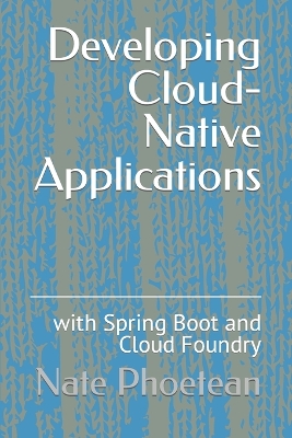 Book cover for Developing Cloud-Native Applications