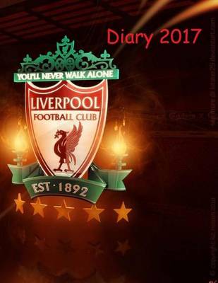 Book cover for Liverpool F.C. Diary 2017