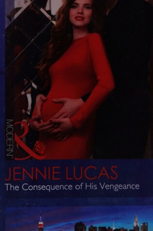 Cover of The Consequence Of His Vengeance