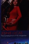 Book cover for The Consequence Of His Vengeance