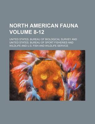 Book cover for North American Fauna Volume 8-12