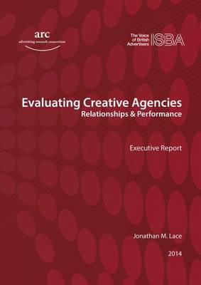 Book cover for Evaluating Creative Agencies: Relationships & Performance