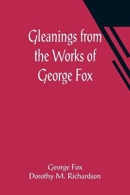 Book cover for Gleanings from the Works of George Fox