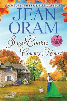 Cover of Sugar Cookie Country House (LARGE PRINT EDITION)