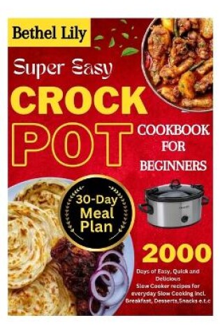 Cover of Super Easy Crockpot Cookbook for Beginners