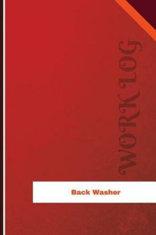 Cover of Back Washer Work Log