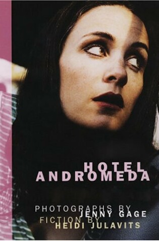 Cover of Gage Jenny & Julavits Heidi - Hotel Andromeda