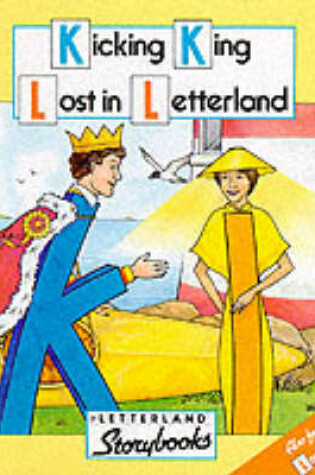 Cover of Kicking King Lost in Letterland