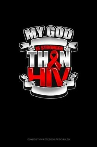 Cover of My God Is Stronger Than HIV