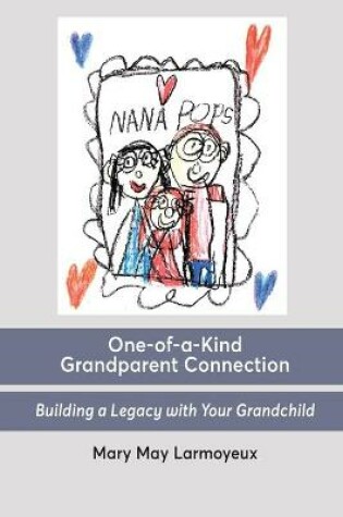 Cover of One-of-a-Kind Grandparent Connection