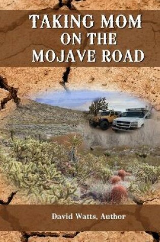 Cover of Taking Mom on the Mojave Road