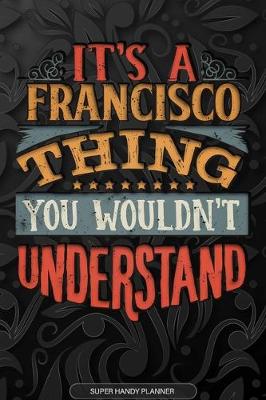 Book cover for It's A Francisco Thing You Wouldn't Understand