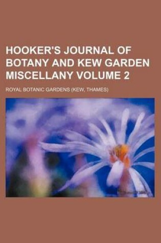 Cover of Hooker's Journal of Botany and Kew Garden Miscellany Volume 2