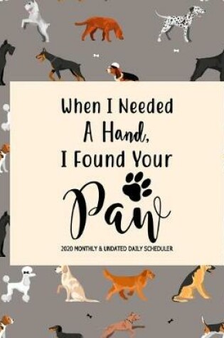 Cover of When I Needed A Hand I Found Your Paw