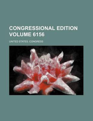 Book cover for Congressional Edition Volume 6156