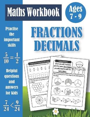 Book cover for Fractions And Decimals Workbook For Kids Ages 7-9