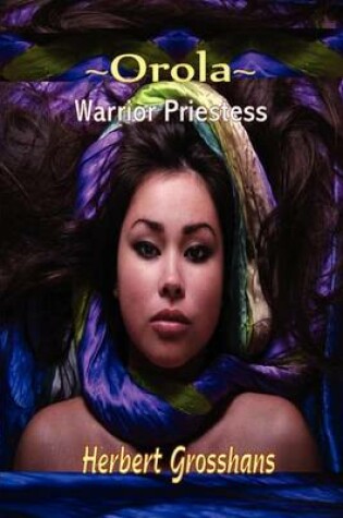 Cover of Orola, Warrior Princess