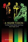 Book cover for A Higher Fusion