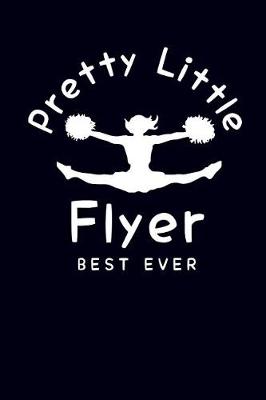 Book cover for Pretty Little Flyer Best Ever