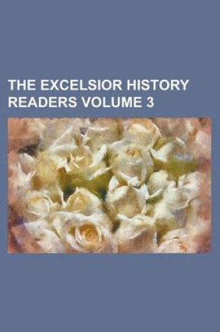 Cover of The Excelsior History Readers Volume 3