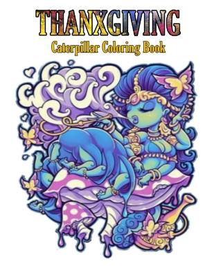 Book cover for THANXGIVING Caterpillar Coloring Book