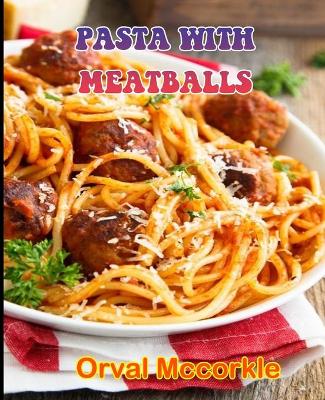 Book cover for Pasta with Meatballs