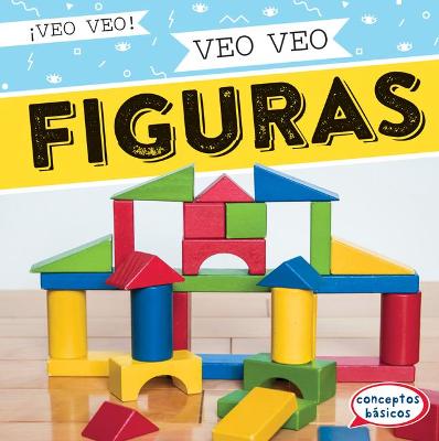 Book cover for Veo Veo Figuras (I Spy Shapes)