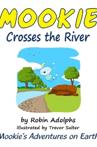 Cover of Mookie Crosses the River