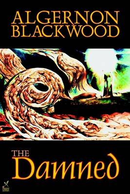 Book cover for The Damned by Algernon Blackwood, Fiction, Horror