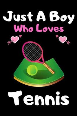 Book cover for Just a boy who loves tennis