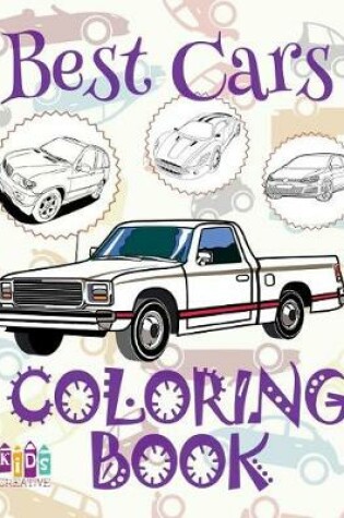 Cover of &#9996; Best Cars &#9998; Coloring Book Cars &#9998; 1 Coloring Books for Kids &#9997; (Coloring Book Enfants) Coloring Book Of Magic