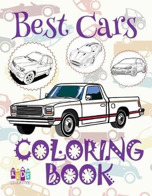 Cover of &#9996; Best Cars &#9998; Coloring Book Cars &#9998; 1 Coloring Books for Kids &#9997; (Coloring Book Enfants) Coloring Book Of Magic