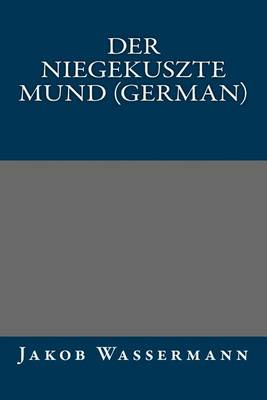 Book cover for Der Niegekuszte Mund (German)