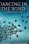 Book cover for Dancing In The Wind