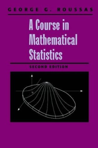 Cover of A Course in Mathematical Statistics