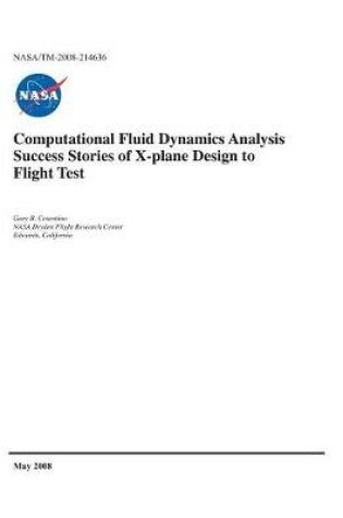 Cover of Computational Fluid Dynamics Analysis Success Stories of X-Plane Design to Flight Test