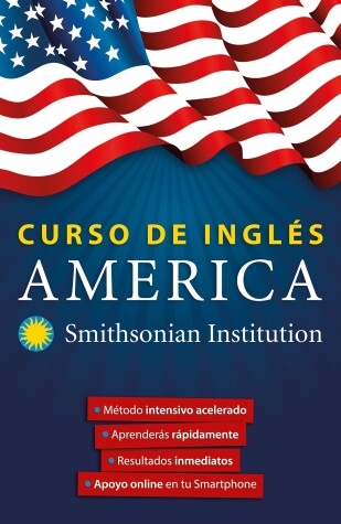 Cover of Curso de inglés América. Smithsonian. Inglés en 100 días / America English Course by Smithsonian